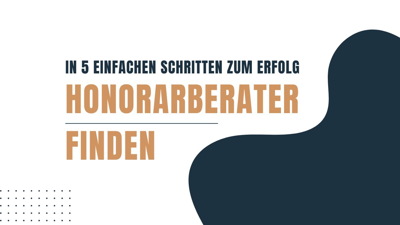 Honorarberater finden in 5 einfachen schritten